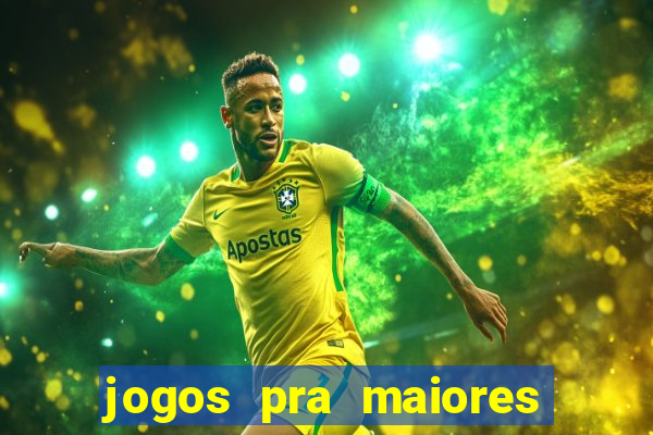 jogos pra maiores de 18